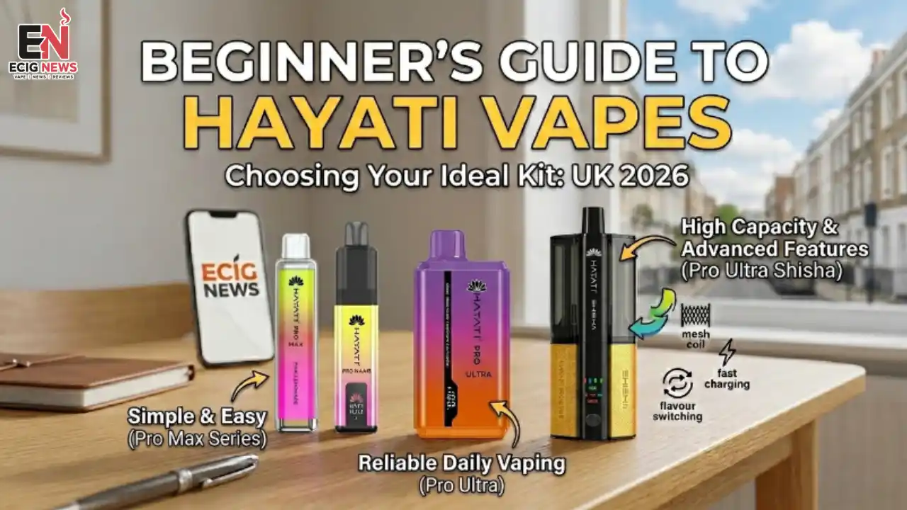 Everything You Need to Know About Hayati Vapes in the UK (2026)
